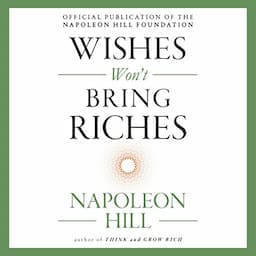 Wishes Won't Bring Riches