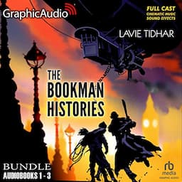 The Bookman Histories Trilogy Bundle (Dramatized Adaptation)