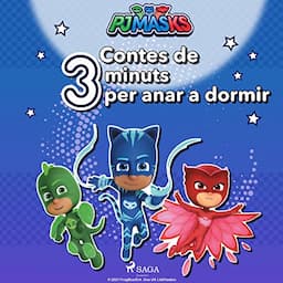 PJ Masks - Contes de 3 minuts per anar a dormir