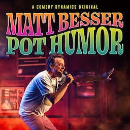 Matt Besser: Pot Humor