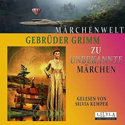 Zu unbekannte M&auml;rchen