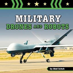 Military Drones and Robots