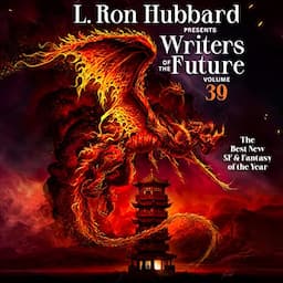 L. Ron Hubbard Presents Writers of the Future Volume 39