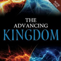 The Advancing Kingdom