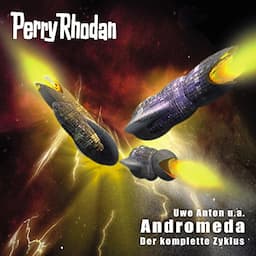 Perry Rhodan Andromeda. Der komplette Zyklus