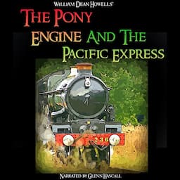 The Pony Engine and the Pacific Express