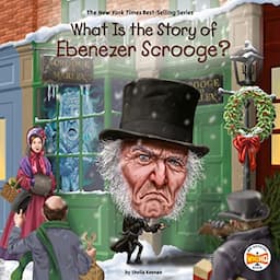 What Is the Story of Ebenezer Scrooge?