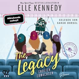 The Legacy - Endlich erwachsen