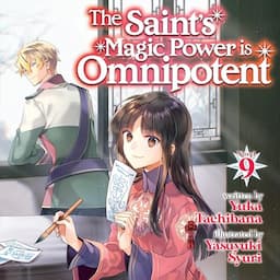 The Saint's Magic Power is Omnipotent, Vol. 9