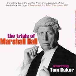 John Mortimer Presents 'The Trials of Marshall Hall'