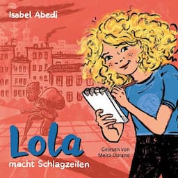 Lola macht Schlagzeilen