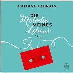 Die Melodie meines Lebens