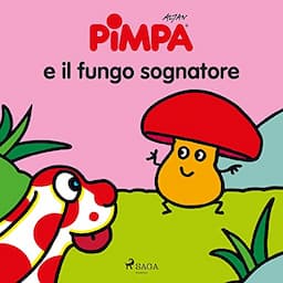 Pimpa e il fungo sognatore