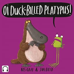 Oi Duck-billed Platypus