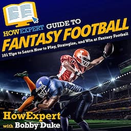 HowExpert Guide to Fantasy Football