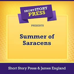 Short Story Press Presents Summer of Saracens