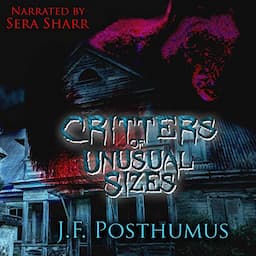 Critters of Unusual Size