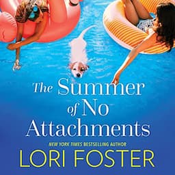 The Summer of No Attachments