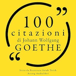 100 citazioni di Johann Wolfgang von Goethe