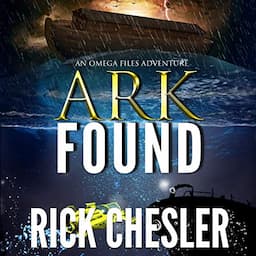 Ark Found: An Omega Files Adventure