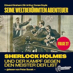 Sherlock Holmes und der Kampf gegen den Meister der List