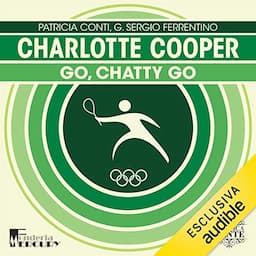 Charlotte Cooper. Go, Chatty go!