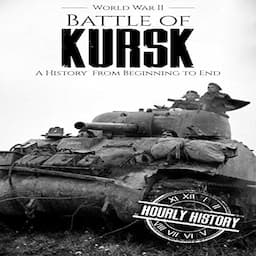 Battle of Kursk - World War II