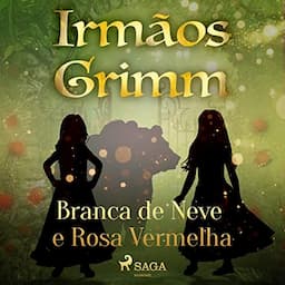 Branca de Neve e Rosa Vermelha