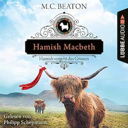 Hamish Macbeth vergeht das Grinsen