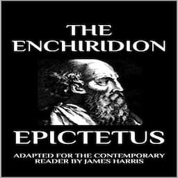 The Enchiridion: Adapted for the Contemporary Reader (Epictetus)