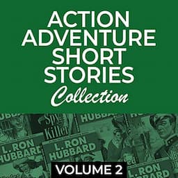 Action Adventure Short Stories Collection, Vol 2