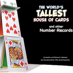 The World's Tallest House of Cards and Other Number Records