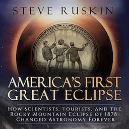 America's First Great Eclipse