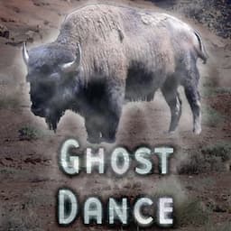 Ghost Dance (Dramatized)