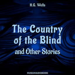 The Country of the Blind and Other Stories