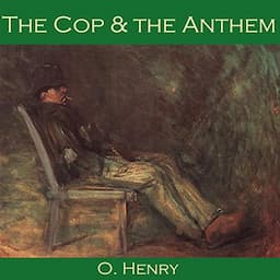 The Cop and the Anthem