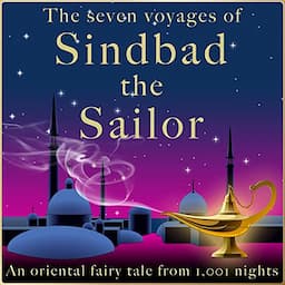 Andrew Lang: The seven voyages of Sindbad the Sailor