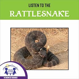 Listen to the Rattlesnake