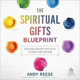 The Spiritual Gifts Blueprint