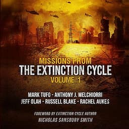 Missions from the Extinction Cycle, Vol. 1