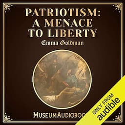 Patriotism: A Menace to Liberty