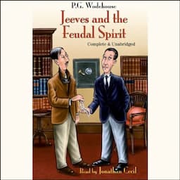 Jeeves and the Feudal Spirit