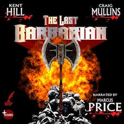 The Last Barbarian: A Saga of Swords and Sorcery