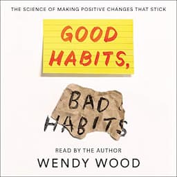 Good Habits, Bad Habits