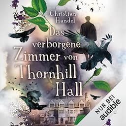 Das verborgene Zimmer von Thornhill Hall