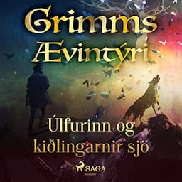 &Uacute;lfurinn og ki&eth;lingarnir sj&ouml;