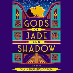 Gods of Jade and Shadow