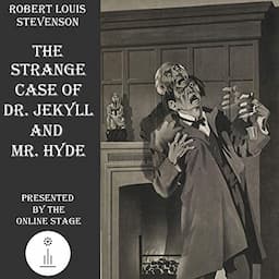 The Strange Case of Dr. Jekyll and Mr. Hyde