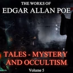 The Works of Edgar Allan Poe, Volume 5