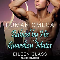 Human Omega: Babied By His Guardian Mates